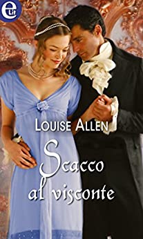 Scacco al visconte (eLit) (Silk & Scandal Vol. 1)