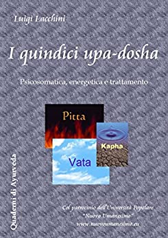 I quindici upa-dosha (Quaderni di Ayurveda Vol. 2)