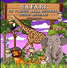 Safari Viaggio Alla Scoperta Degli Animali