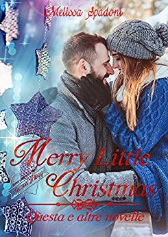 Merry Little Christmas: Questa e Altre Novelle (The Season Trilogy Vol. 4)