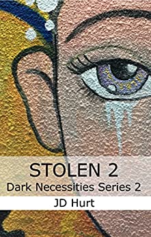 Stolen 2: Dark Necessities Series