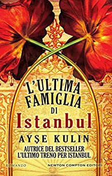 L’ultima famiglia di Istanbul (eNewton Narrativa)