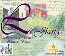 Lijiang, Venezia d’Oriente – Carnet de Voyage