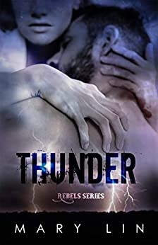 Thunder (Rebels Series Vol. 4)