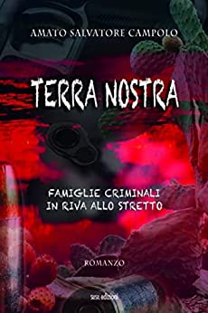 Terra nostra: Famiglie criminali in riva allo stretto