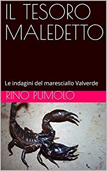 IL TESORO MALEDETTO: Indagini del maresciallo Valverde