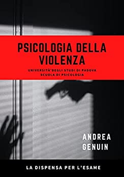 Psicologia della violenza : La dispensa per l’esame