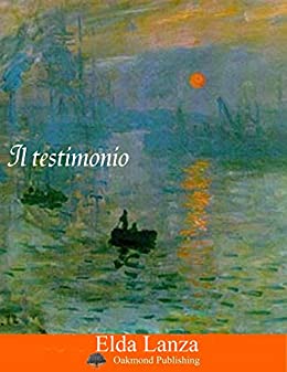 Il testimonio: Racconto d’amore e morte (Racconti Oakmond Vol. 40)