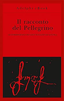 Il racconto del Pellegrino (Gli Adelphi Vol. 492)