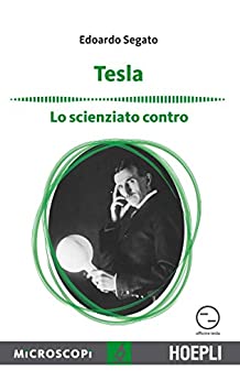 Tesla: Lo scienziato contro