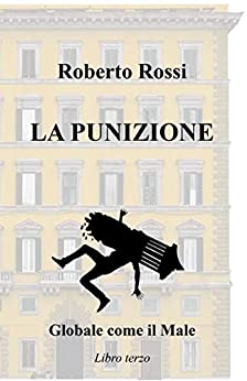 LA PUNIZIONE (Globale come il Male Vol. 3)