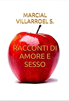 RACCONTI DI AMORE E SESSO