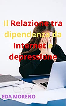 Il Relazione tra dipendenza da Internet e depressione