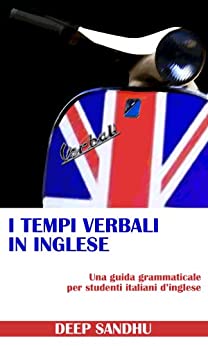 I Tempi Verbali In Inglese (The Tense System in English)