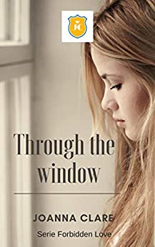 Through the window: Serie Forbidden Love Vol. 1