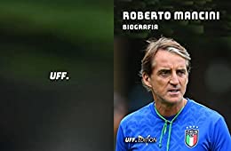 Roberto Mancini Biografia: vita carriera allenatore giocatore sport nazionale italia statistiche europei mondiali