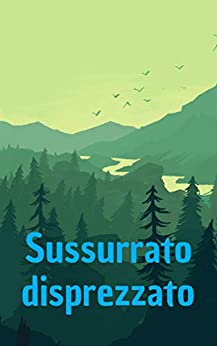 Sussurrato disprezzato