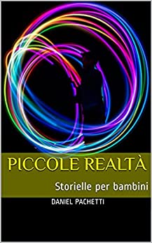 Piccole realtà: Storielle per bambini