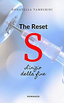 S the reset - Saga -: L'inizio della fine