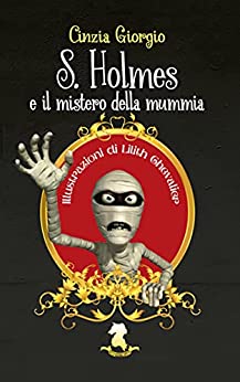 S.Holmes e il mistero della mummia (Red Riding Hood Vol. 4)