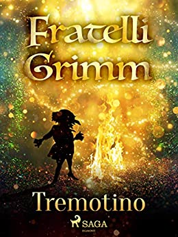 Tremotino (Le più belle fiabe dei fratelli Grimm)