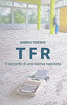 TFR: Il racconto di una risorsa nascosta