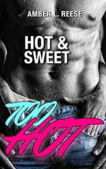 TOO HOT: Hot & Sweet