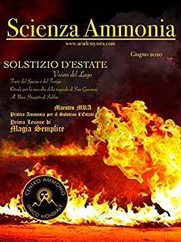 Scienza Ammonia: Il Solstizio d’Estate (Rivista Scienza Ammonia Vol. 2)