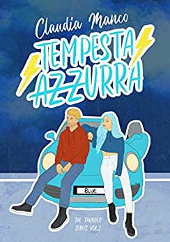 Tempesta Azzurra: The Thunder Series vol.1