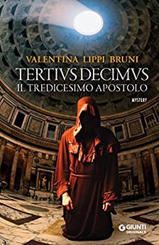 Tertius Decimus: Il tredicesimo apostolo