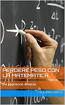 Perdere peso con la matematica: Un approccio diverso