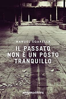 Il passato non è un posto tranquillo (Il Cieco Vol. 2)