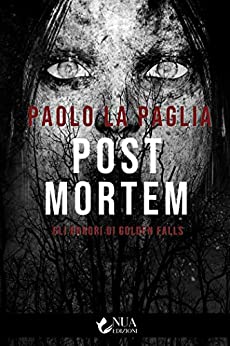 Post Mortem (Gli orrori di Golden Falls Vol. 1)