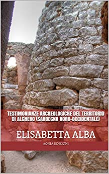 Testimonianze archeologiche del territorio di Alghero (Sardegna nord-occidentale)