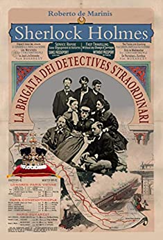 Sherlock Holmes - La Brigata dei Detectives Straordinari (Sherlock Holmes - Ciclo di Reichenbach - 5 Romanzi - Vol. 2)