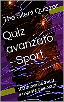 Quiz avanzato – Sport: 100 domande a quiz e risposte sullo sport