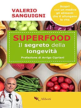 Superfood: Il segreto della longevità