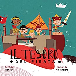 Il tesoro del pirata: Ediz. illustrata.