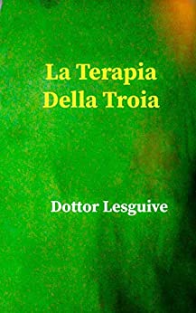 La Terapia Della Troia