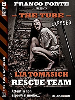 Rescue Team (The Tube Exposed)